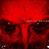 03 shitforbrains
